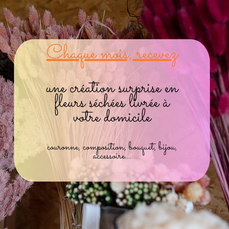 Abonnement fleurs séchées mensuel